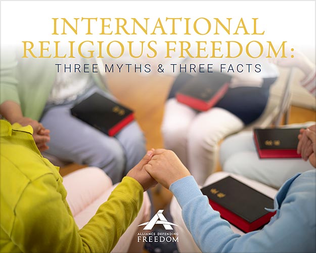 International Religious Freedom: 3 Myths and 3 Facts